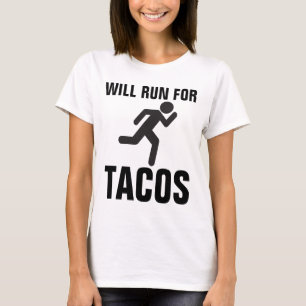 WILL 走 FOR TACOS、おもしろいtacoシャツTシャツ Tシャツ