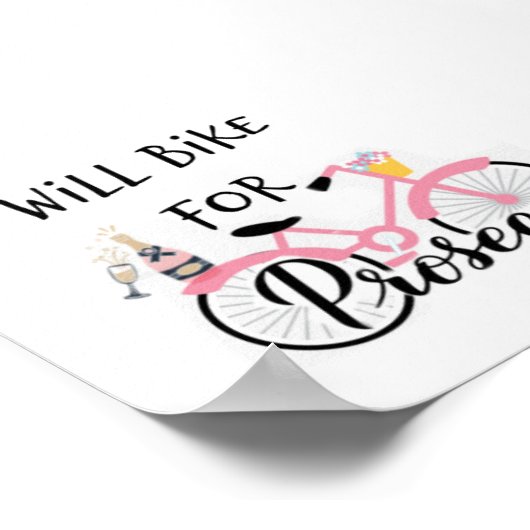 WILL BIKE FOR PROSECCO  POSTER ポスター (角)