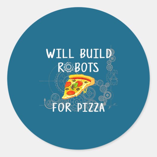 Will Build Robots For Zza Funny Robotics ラウンドシール (正面)