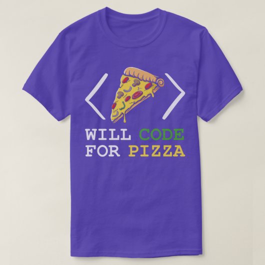 Will Code For Pizza – ソフトウェアエンジニアプログラム Tシャツ (デザイン正面)