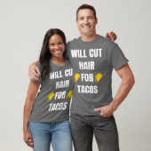 Will Cut Hair For Tacos  Funny Hairdresser Tシャツ (ユニセックス)