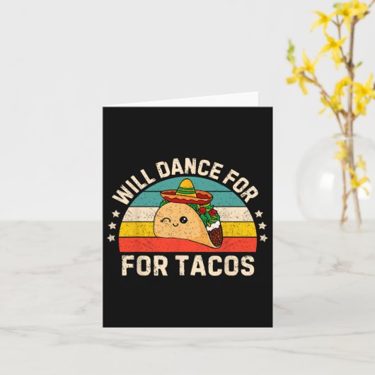 Will Dance For Tacos Mexican Cinco De Mayo Fiesta カード (黄色い花)