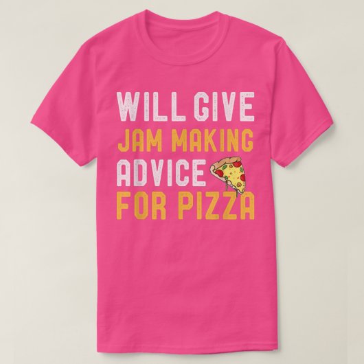 Will Give Jam Making Advice For Pizza Funny Mom Wi Tシャツ (デザイン正面)