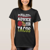 Will Give Kickball Advice For Tacos Mexican Kickba Tシャツ (正面)