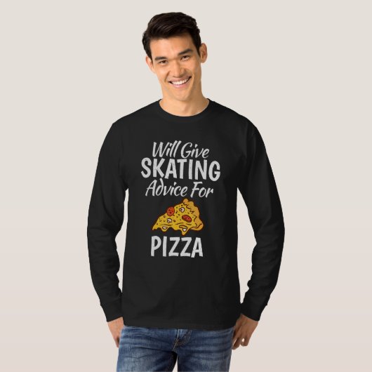 Will give Skating advice for Pizza   Roller Skatin Tシャツ (正面フル)