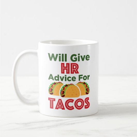 Will HR 与えアドバイス for Tacos Human Resources コーヒーマグカップ (左)