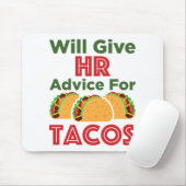 Will HR 与えアドバイス for Tacos Human Resources マウスパッド (マウス)