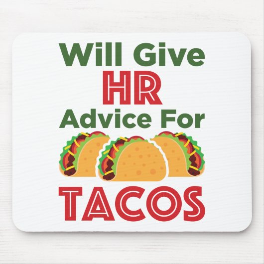 Will HR 与えアドバイス for Tacos Human Resources マウスパッド (正面)