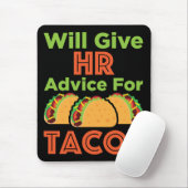 Will HR 与えアドバイス for Tacos Human Resources マウスパッド (マウス)