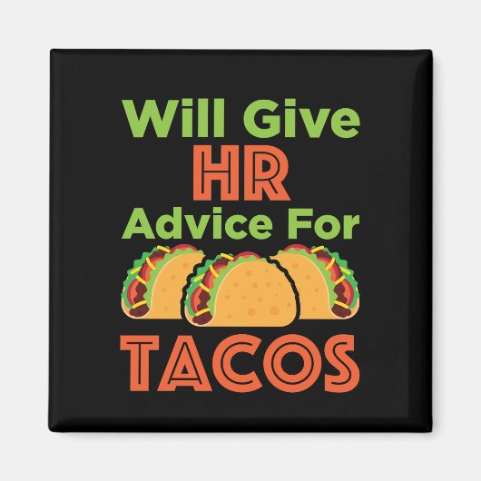 Will HR 与えアドバイス for Tacos Human Resources マグネット (正面)