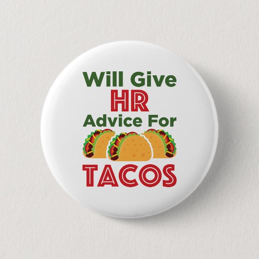 Will HR 与えアドバイス for Tacos Human Resources 缶バッジ (正面)