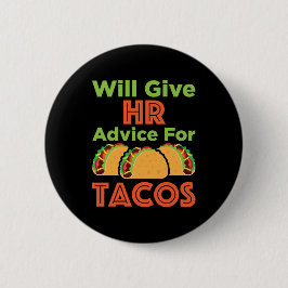 Will HR 与えアドバイス for Tacos Human Resources 缶バッジ