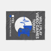 Will I Play Video Games Today Funny Gamer Gaming  フリースブランケット (正面(横))