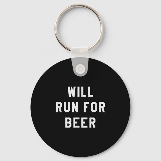 Will Run For Beer Funny Motivational Running Tee  キーホルダー (正面)