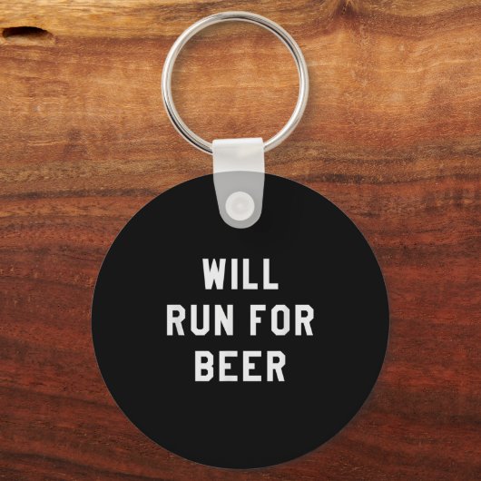 Will Run For Beer Funny Motivational Running Tee  キーホルダー (正面)