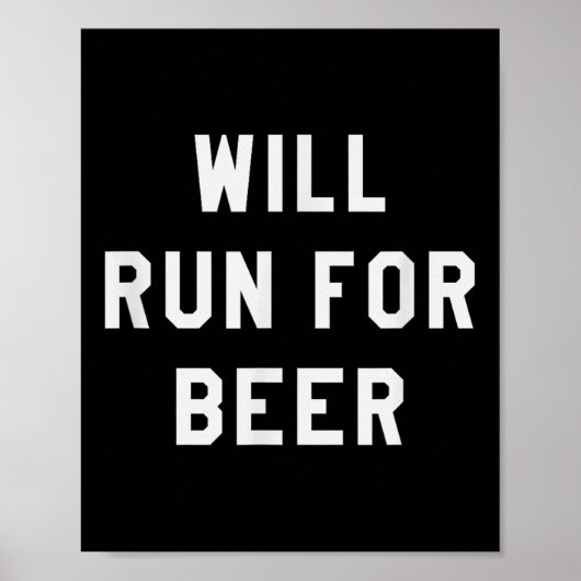 Will Run For Beer Funny Motivational Running Tee  ポスター (正面)