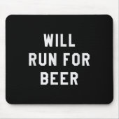 Will Run For Beer Funny Motivational Running Tee  マウスパッド (正面)