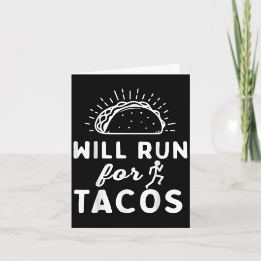 Will Run For Tacos - Motivation Fitness Life  カード (正面)
