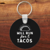 Will Run For Tacos - Motivation Fitness Life  キーホルダー (正面)