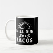 Will Run For Tacos - Motivation Fitness Life  コーヒーマグカップ (左)
