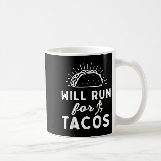 Will Run For Tacos - Motivation Fitness Life  コーヒーマグカップ (右)