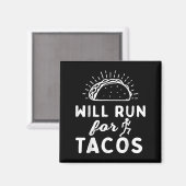 Will Run For Tacos - Motivation Fitness Life  マグネット (正面/裏面)