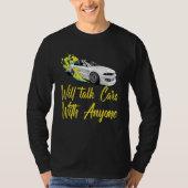 Will Talk Cars With Anyone, Automobile Funny Desig Tシャツ (正面)
