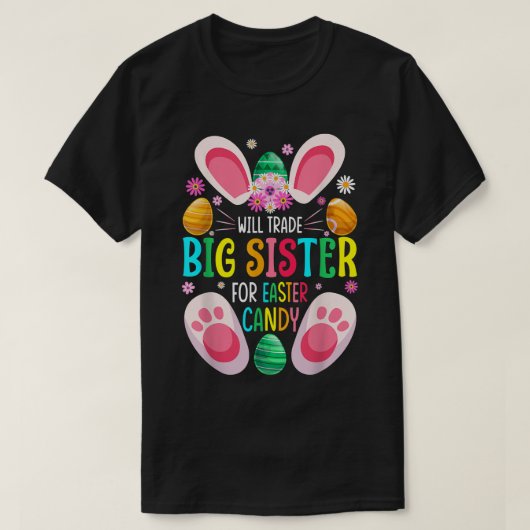 Will Trade Big Sister For Easter Candy Boys Girls Tシャツ (デザイン正面)