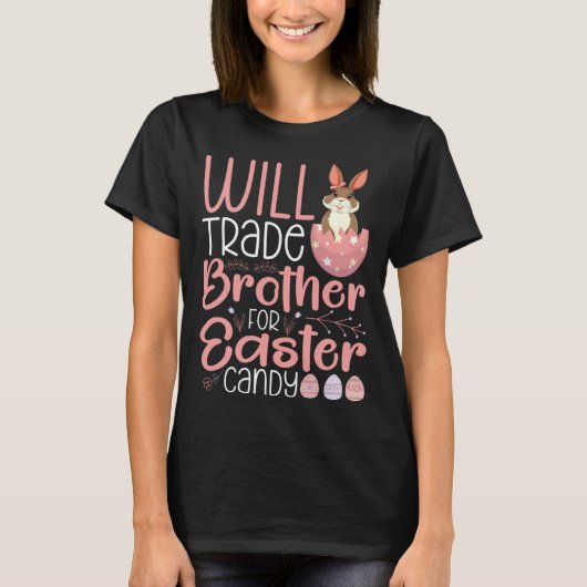 Will Trade Brother For Candy Family Kids Girls Eas Tシャツ (正面)