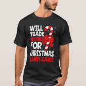 Will Trade Brother for Christmas Candy Canes Siste Tシャツ (正面)