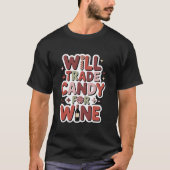 Will Trade Candy for Wine Funny Halloween Women Tシャツ (正面)
