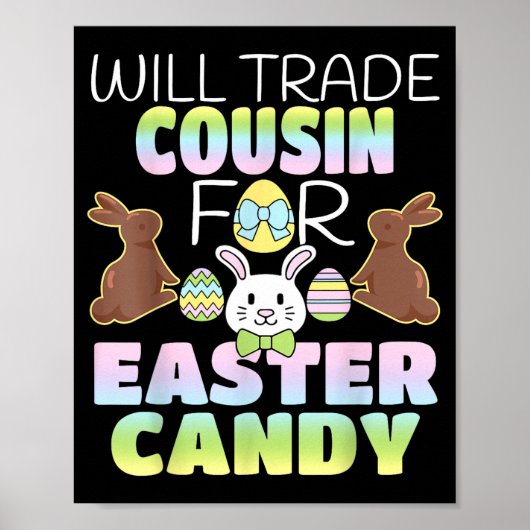 Will Trade Cousin For Easter Candy Cute Kids ポスター (正面)