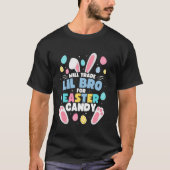 Will Trade Lil Brother For Easter Candy Funny Lil Tシャツ (正面)