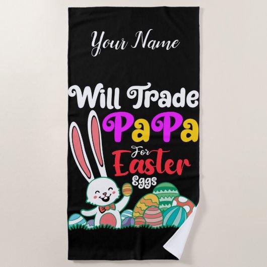 Will Trade Papa For Easter Eggs ビーチタオル (正面)