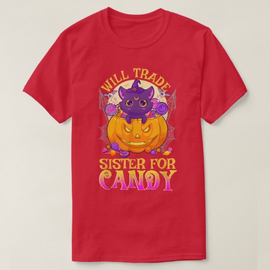 Will Trade Sister For Candy Cute Halloween 2422 Tシャツ (デザイン正面)