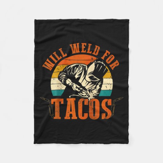 Will Weld Tacos Welder Funny Welding Costume Weld  フリースブランケット (正面)