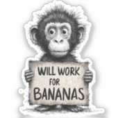 Will Work for Bananas - Humorous Monkey Sketch シール (正面)