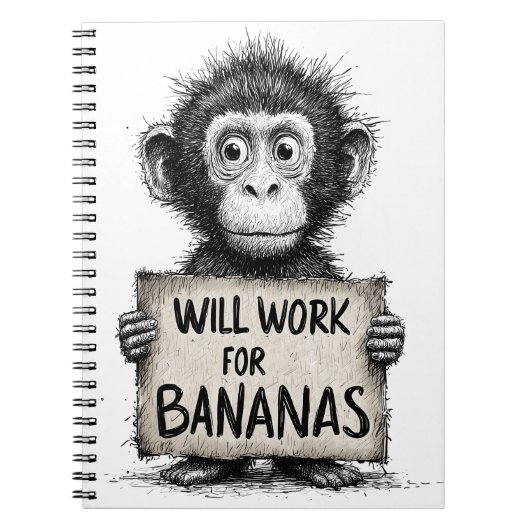 Will Work for Bananas - Humorous Monkey Sketch ノートブック (正面)