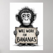 Will Work for Bananas - Humorous Monkey Sketch ポスター (正面)