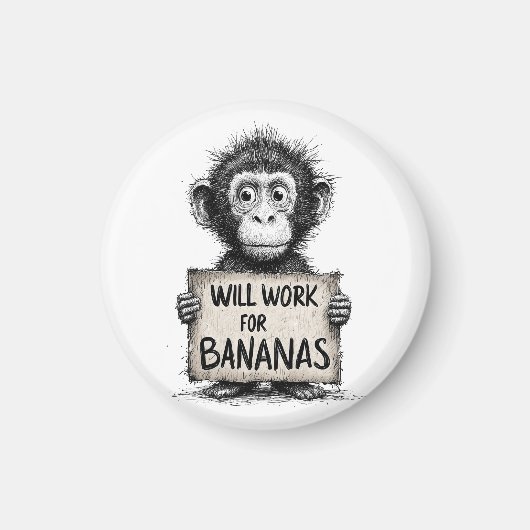 Will Work for Bananas - Humorous Monkey Sketch マグネット (正面)