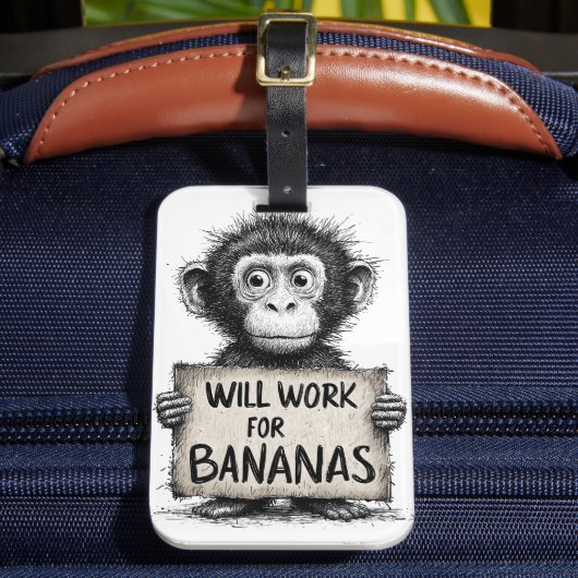 Will Work for Bananas - Humorous Monkey Sketch ラゲッジタグ (正面インサイチュ2)