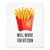 Will Work For Bitcoin フォトプリント (正面)
