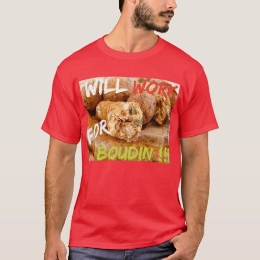 Will Work for Boudin Tシャツ (正面)
