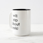 Will Yap About Reiki Funny Reiki Practitioner ツートーンマグカップ (正面左)