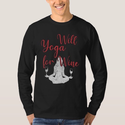 Will Yoga For Wine Meditation  Yoga Tシャツ (正面)