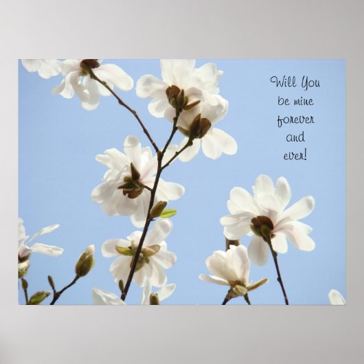 Will You be mine forever and ever! prints Magnolia ポスター (正面)