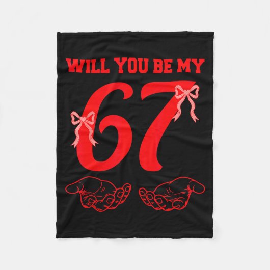 Will You Be My 67 Funny Six Seven Hands Meme Valen フリースブランケット (正面)