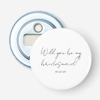 Will You Be My Bridesmaid Custom Cursive 栓抜き