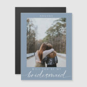 Will you be my Bridesmaid Minimal Photo Dusty Blue マグネット招待状 (正面/裏面)
