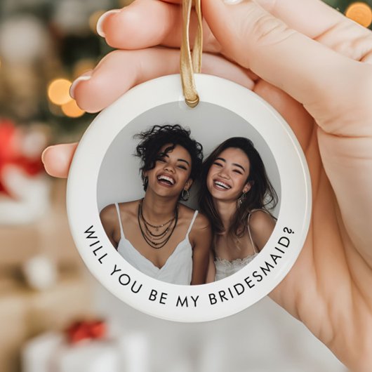 Will You Be My Bridesmaid Photo Proposal セラミックオーナメント